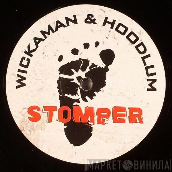  Wickaman & Hoodlum  - Stomper / Seville