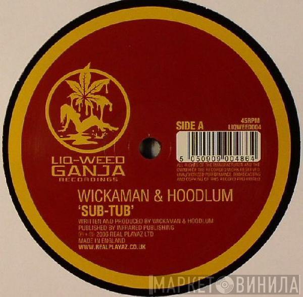  Wickaman & Hoodlum  - Sub Tub / Hold On (To My Horns)