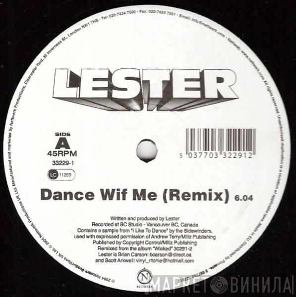 Wicked Lester - Dance Wif Me (Remix)