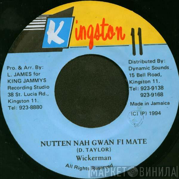 Wickerman - Nutten Nah Gwan Fi Mate