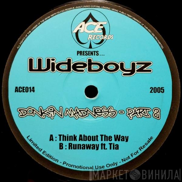 Wideboyz - Donkin Madness (Part 2)
