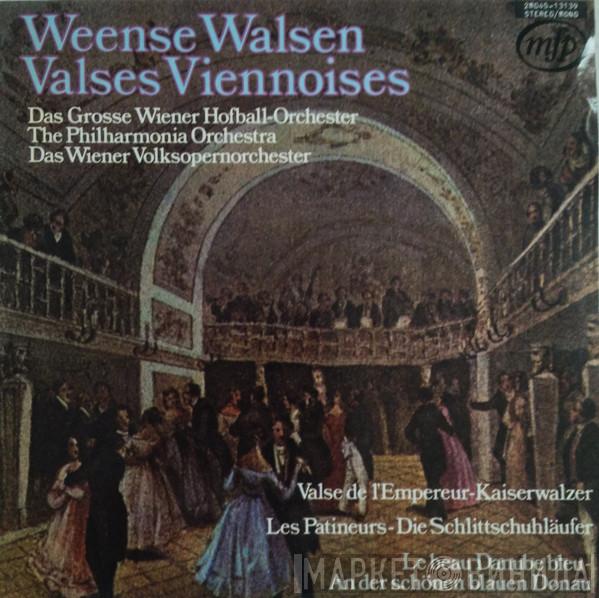 , Wiener Hofball-Orchester , Wiener Volksopernorchester  Philharmonia Orchestra  - Weense Walsen - Valses Viennoises