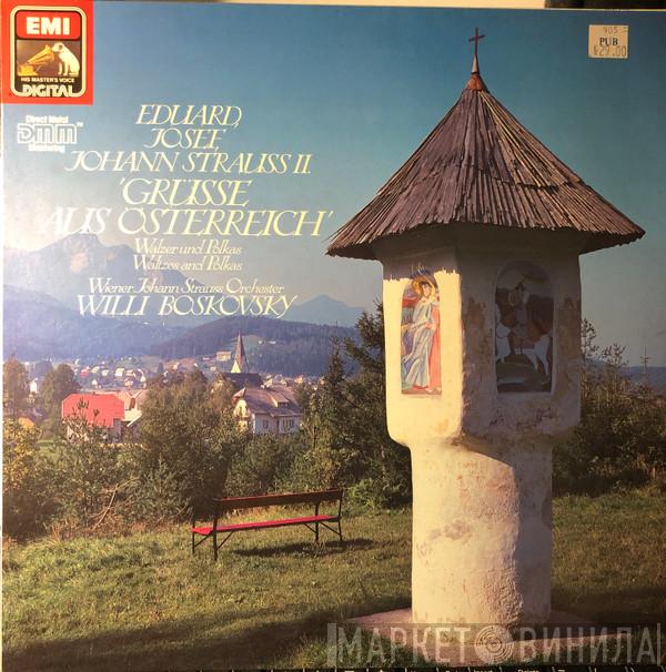Wiener Johann Strauss Orchestra, Willi Boskovsky, Eduard Strauß, Josef Strauß, Johann Strauss Jr. - Grüsse Aus Österreich/Greeting From Austria/Souvenirs D'Autriche - Walzer & Polkas/Waltzes & Polkas