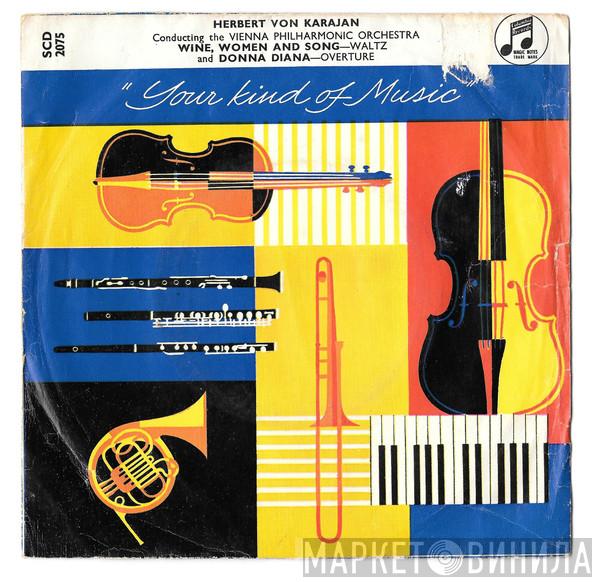 Wiener Philharmoniker, Herbert von Karajan - Wine, Women And Song - Waltz Op. 333