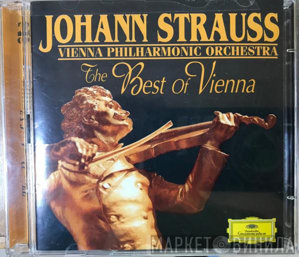 Wiener Philharmoniker - The Best Of Vienna Johann Strauss