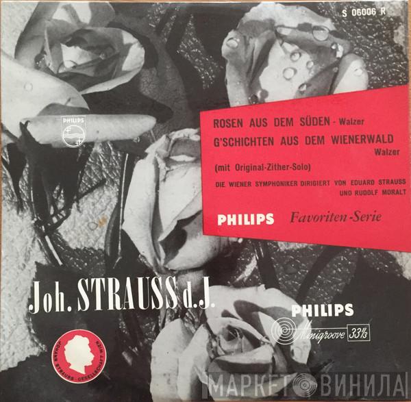 , Wiener Symphoniker , Eduard Strauß  Rudolf Moralt  - Rosen aus dem Süden - G'schichten aus dem Wienerwald