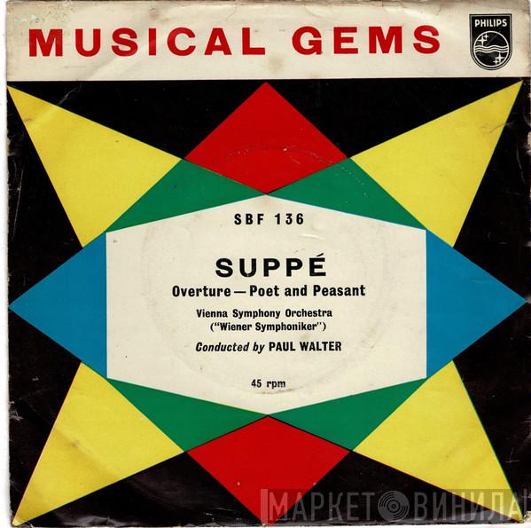 Wiener Symphoniker, Paul Walter - Suppe Poet and Peasant