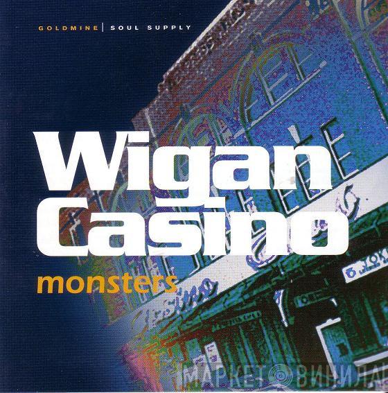  - Wigan Casino Monsters