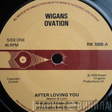 Wigan's Ovation - After Loving You