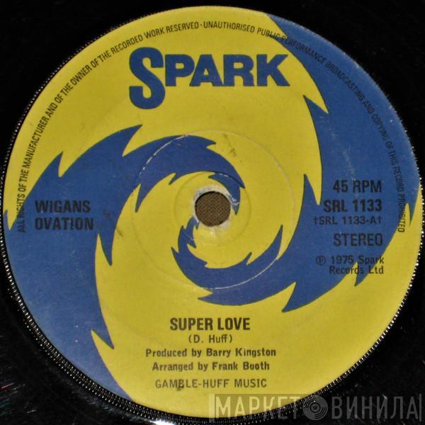 Wigan's Ovation - Super Love