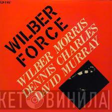 , Wilber Morris , Denis Charles  David Murray  - Wilber Force