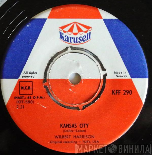  Wilbert Harrison  - Kansas City / Listen, My Darling