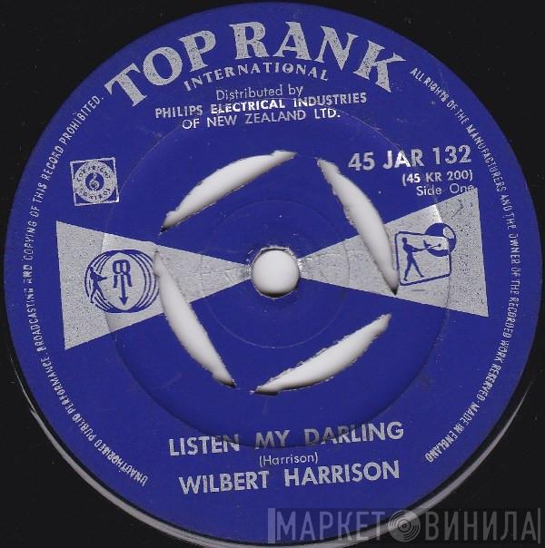  Wilbert Harrison  - Listen My Darling / Kansas City