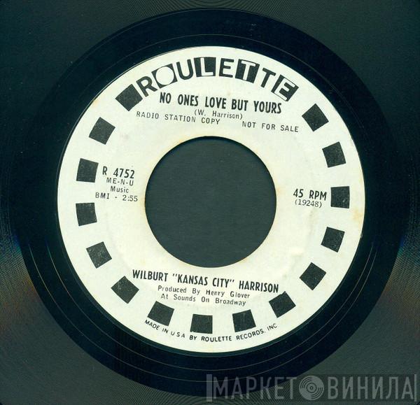 Wilbert Harrison - Mini Parade / No One Love But Yours