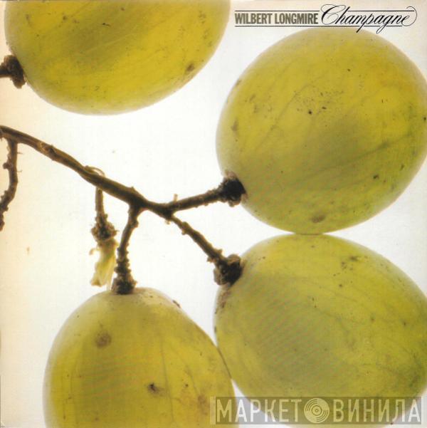 Wilbert Longmire - Champagne