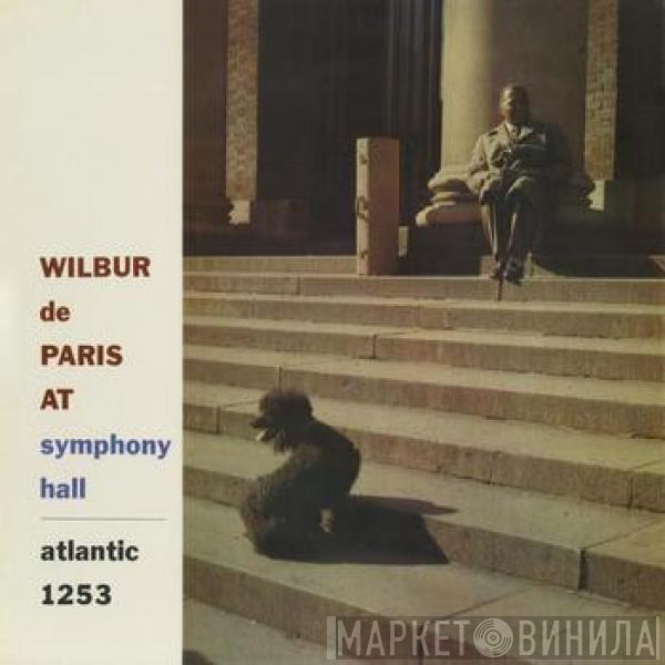 Wilbur De Paris And His New New Orleans Jazz - Wilbur De Paris At Symphony Hall