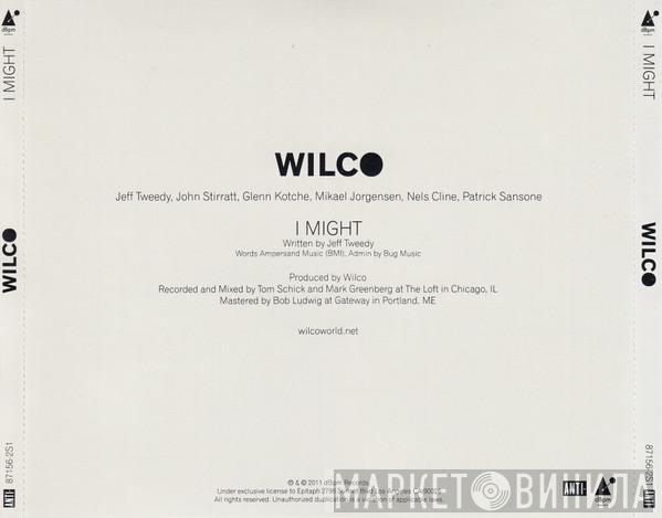  Wilco  - I Might
