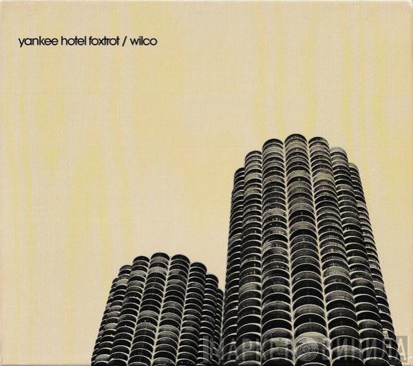  Wilco  - Yankee Hotel Foxtrot