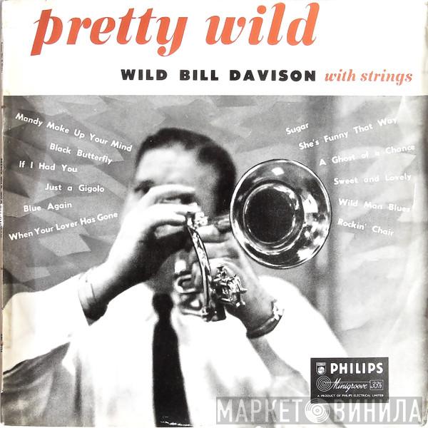 Wild Bill Davison - Pretty Wild