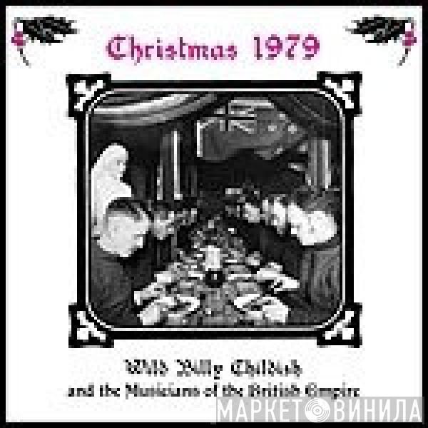  Wild Billy Childish & The Musicians Of The British Empire  - Christmas 1979