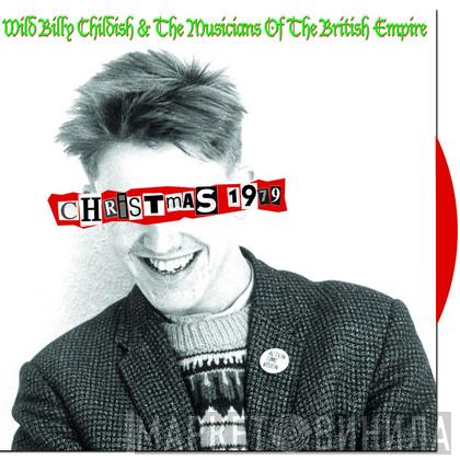 Wild Billy Childish & The Musicians Of The British Empire - Christmas 1979