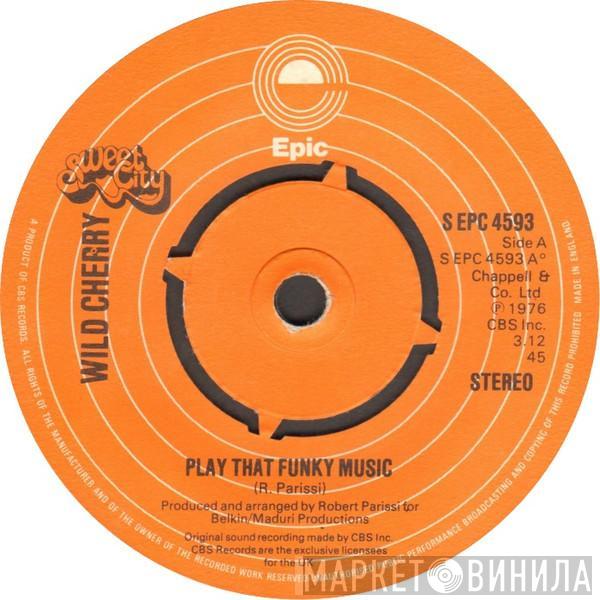 Wild Cherry - Play That Funky Music