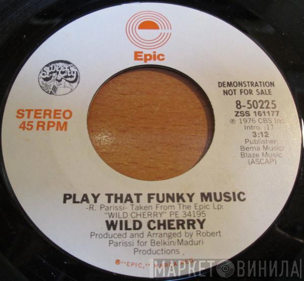  Wild Cherry  - Play That Funky Music