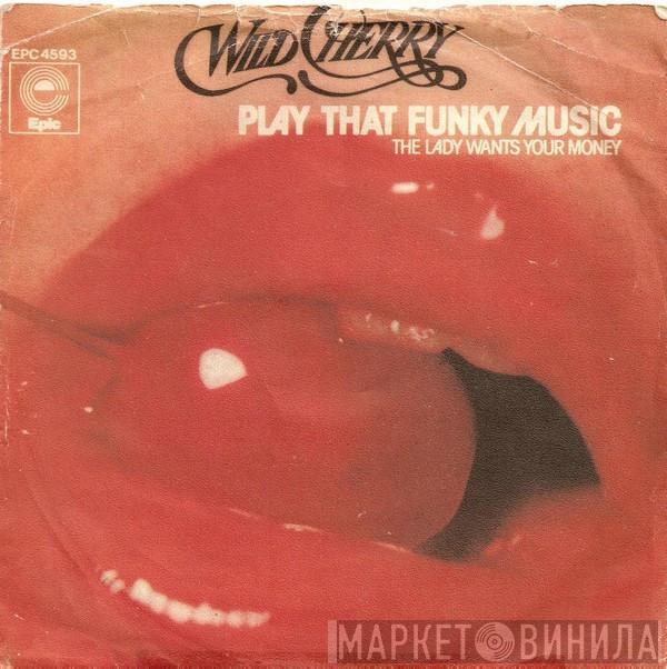  Wild Cherry  - Play That Funky Music