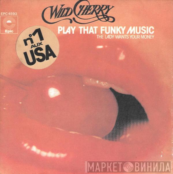  Wild Cherry  - Play That Funky Music
