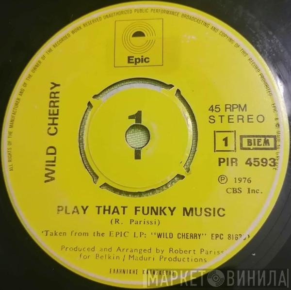  Wild Cherry  - Play That Funky Music