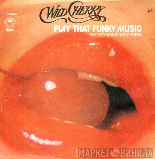  Wild Cherry  - Play That Funky Music