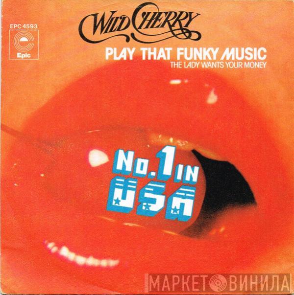 Wild Cherry  - Play That Funky Music