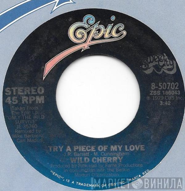 Wild Cherry - Try A Piece Of My Love