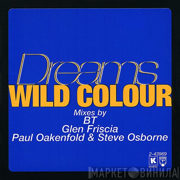  Wild Colour  - Dreams