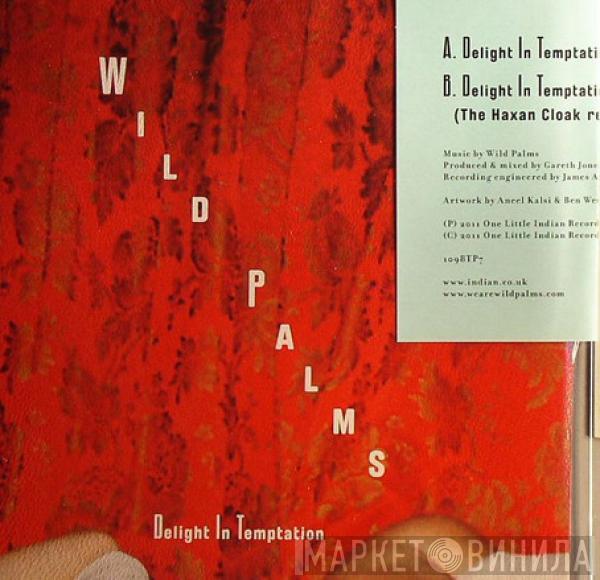 Wild Palms  - Delight In Temptation