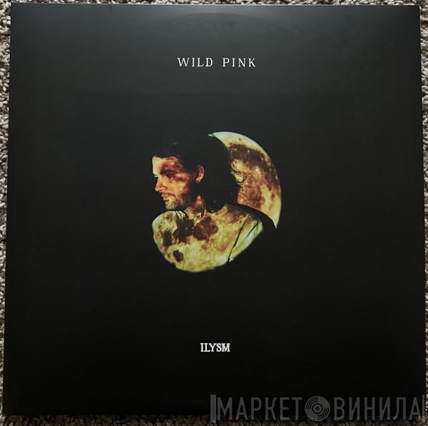 Wild Pink  - ILYSM