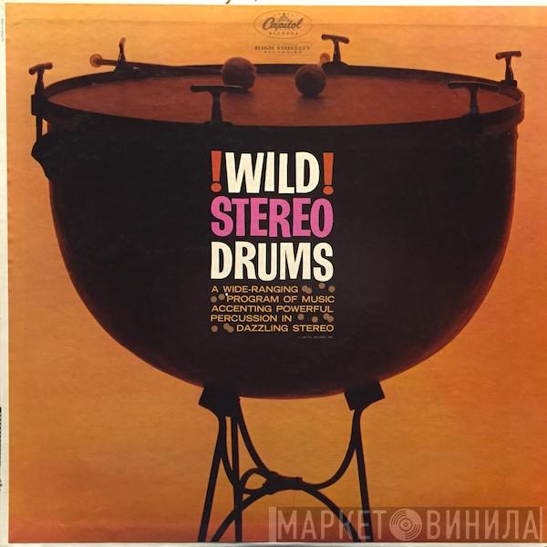  - Wild Stereo Drums