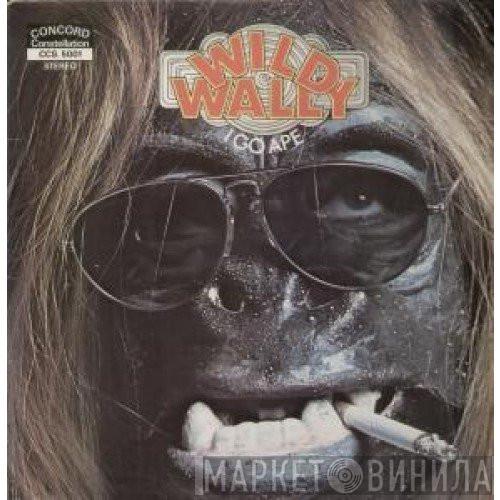 Wild Wally - I Go Ape