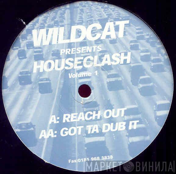 Wildcat  - Houseclash Volume 1