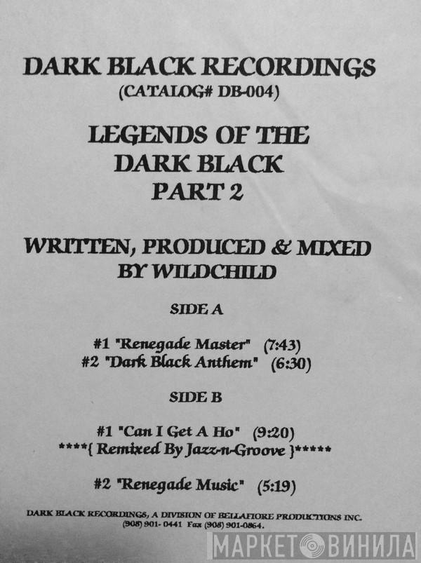  Wildchild  - Legends of the Dark Black Part 2