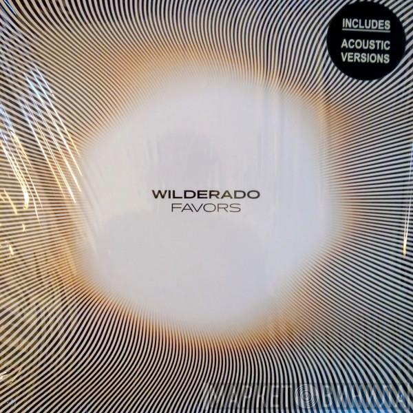 Wilderado - Favors