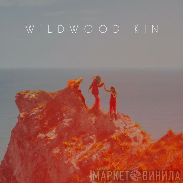 Wildwood Kin - Wildwood Kin