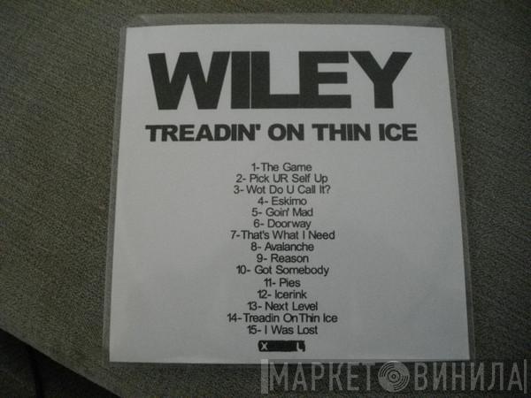 Wiley  - Treddin' On Thin Ice