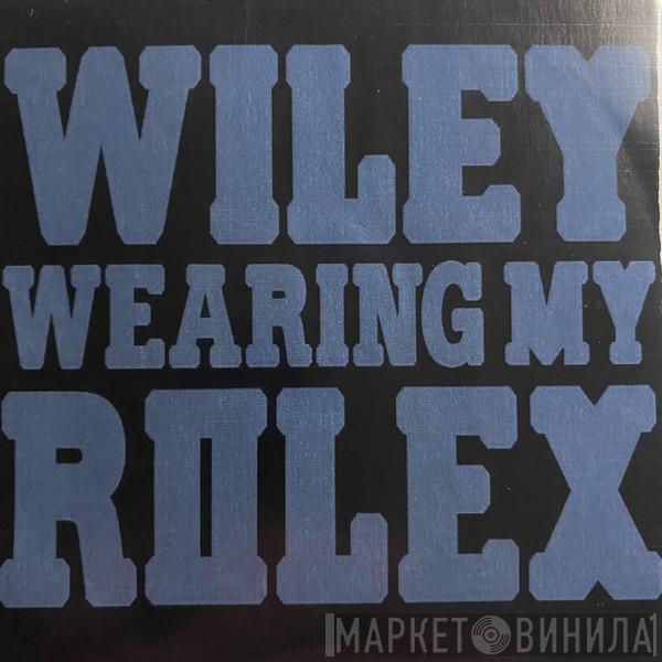  Wiley   - Wearing My Rolex