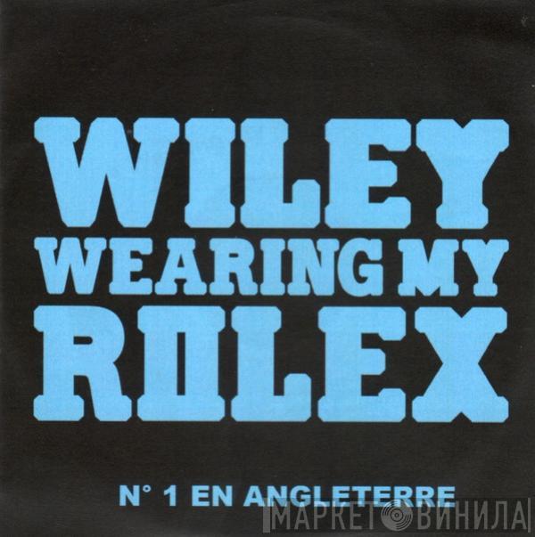  Wiley   - Wearing My Rolex