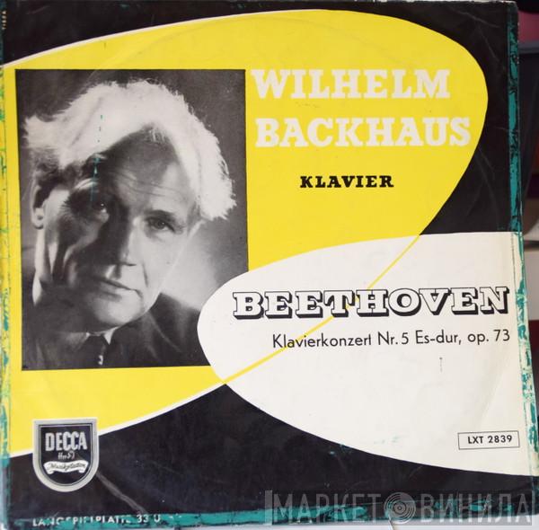 , Wilhelm Backhaus  Ludwig van Beethoven  - Klavierkonzert Nr. 5 Es-dur, Op. 73