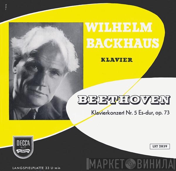 , Wilhelm Backhaus  Ludwig van Beethoven  - Klavierkonzert Nr. 5 Es-dur, Op. 73