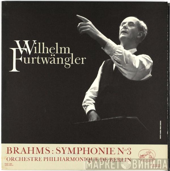 - Wilhelm Furtwängler - Johannes Brahms  Berliner Philharmoniker  - Symphonie N°3