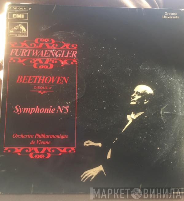 , Wilhelm Furtwängler , Ludwig van Beethoven  Wiener Philharmoniker  - Disque 3 - Symphonie N° 5