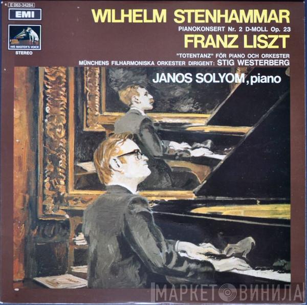 Wilhelm Stenhammar, Franz Liszt, Janos Solyom, Stig Westerberg, Münchner Philharmoniker - Wilhelm Stenhammar Pianokonsert Nr. 2 D-moll Op. 23 / Franz Liszt "Totentanz" För Piano Och Orkester